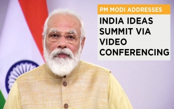 PM’s address at India Ideas Summit 2020